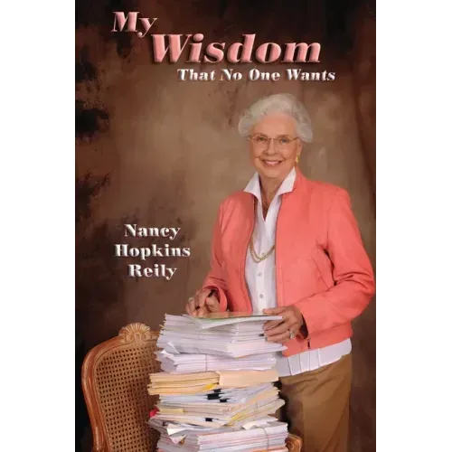 My Wisdom That No One Wants