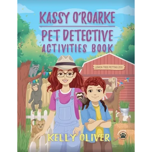 Kassy O'Roarke Pet Detective Activities Book