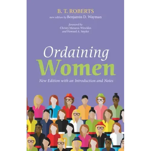 Ordaining Women: New Edition with an Introduction and Notes