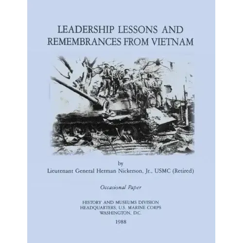 Leadership Lessons and Remembrances from Vietnam
