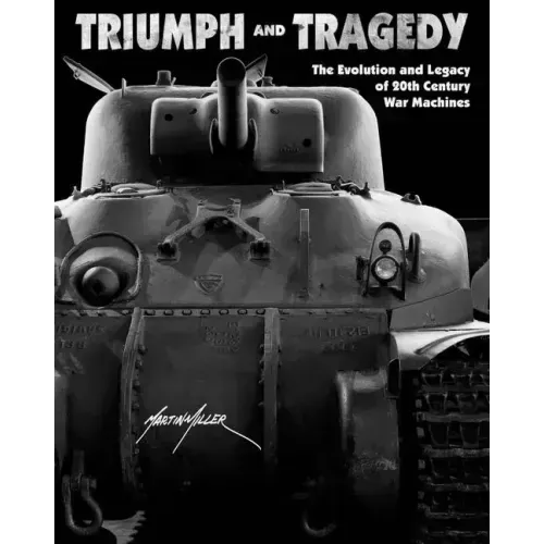 Triumph and Tragedy: The Evolution and Legacy of 20th Century War Machines