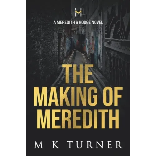 The Making of Meredith