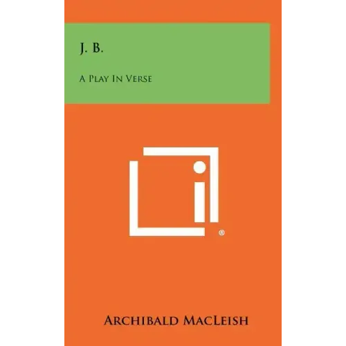 J. B.: A Play In Verse