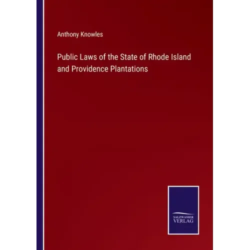Public Laws of the State of Rhode Island and Providence Plantations