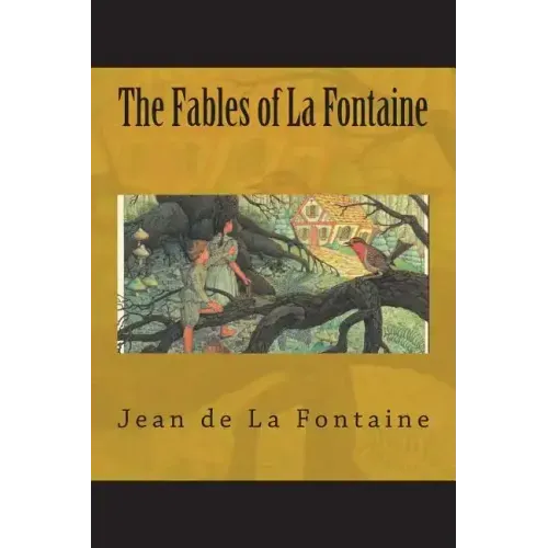 The Fables of La Fontaine