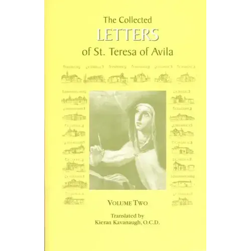 The Collected Letters of St. Teresa of Avila, Vol. 2