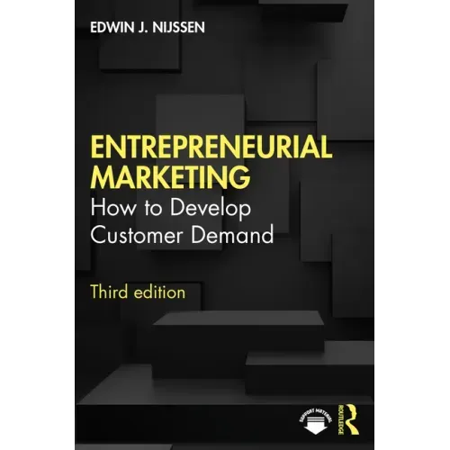 Entrepreneurial Marketing: How to Develop Customer Demand