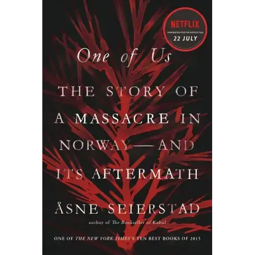 One of Us: The Story of a Massacre in Norway -- And Its Aftermath