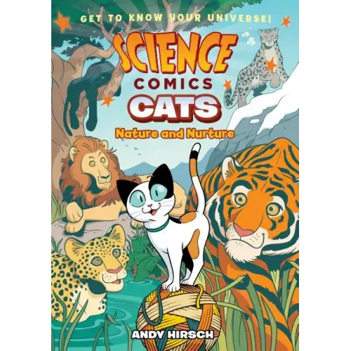 Science Comics: Cats: Nature and Nurture