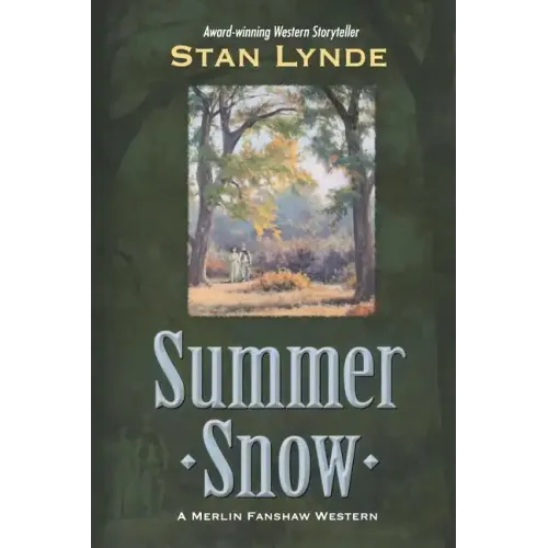 Summer Snow: A Merlin Fanshaw Western