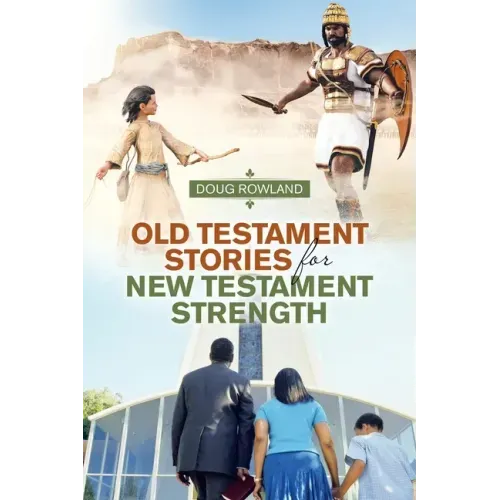 Old Testament Stories for New Testament Strength