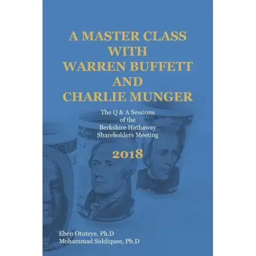A Master Class with Warren Buffett and Charlie Munger 2018