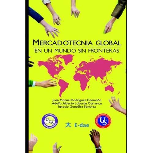 Mercadotecnia Global: En Un Mundo Sin Fronteras