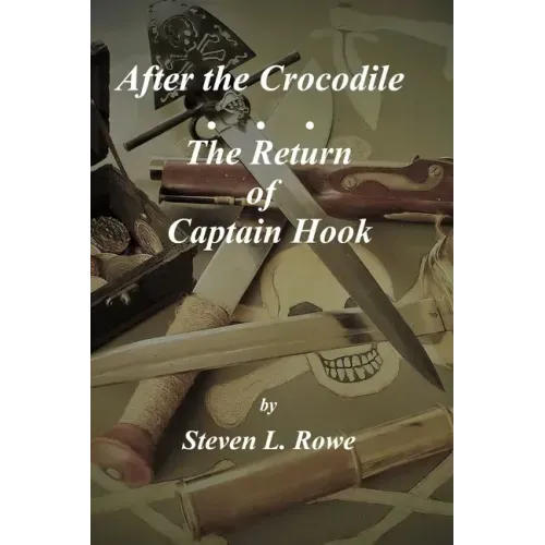 After the Crocodile: The Return of Captain Hook