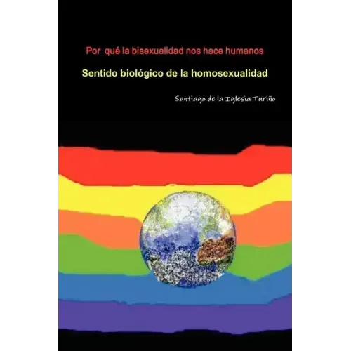 Por qué la bisexualidad nos hace humanos