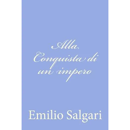 Alla Conquista di un impero