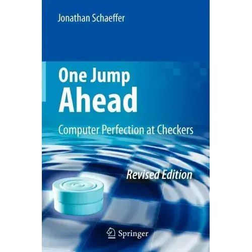 One Jump Ahead: Computer Perfection at Checkers