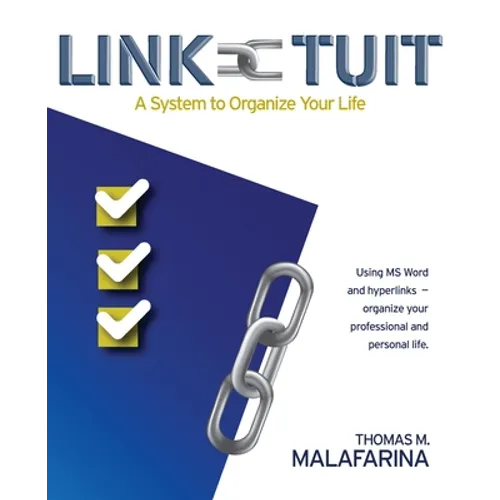 Link-Tuit: A System to Organize Your Life