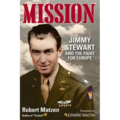 Mission: Jimmy Stewart and the Fight for Europe