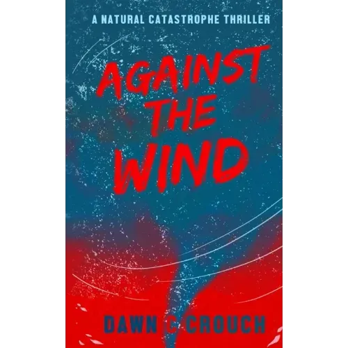 Against The Wind: Jane-Claire's Personal Salvation