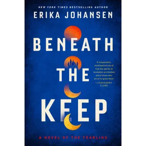 Beneath the Keep: A Novel of the Tearling