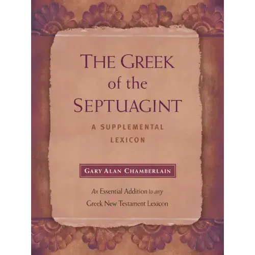 The Greek of the Septuagint: A Supplemental Lexicon
