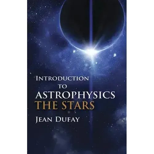 Introduction to Astrophysics: The Stars