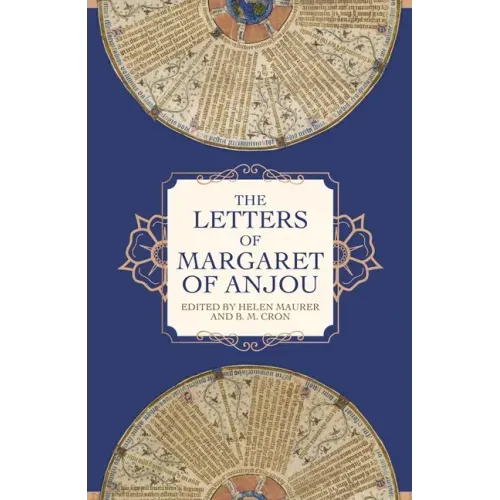 The Letters of Margaret of Anjou