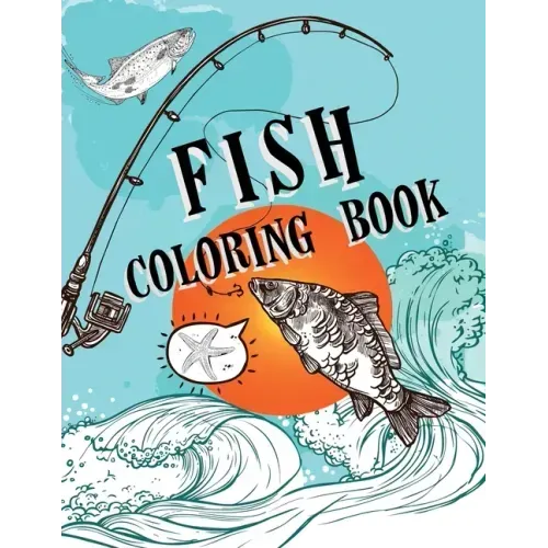 Fish Coloring Book: Over 50 Coloring Designs for All Ages, Ocean Coloring Book