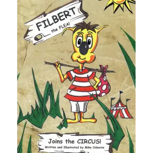 Filbert the Flea: Joins the Circus