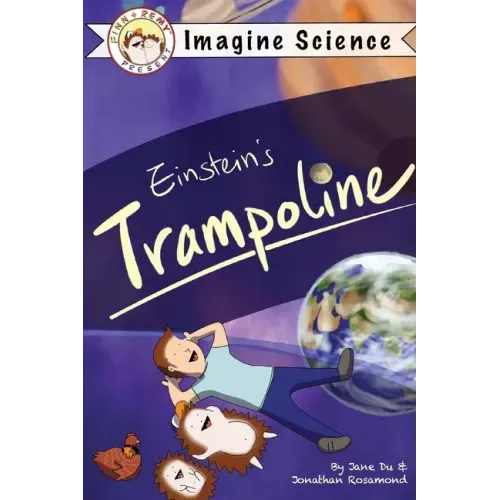 Finn + Remy Present: Einstein's Trampoline