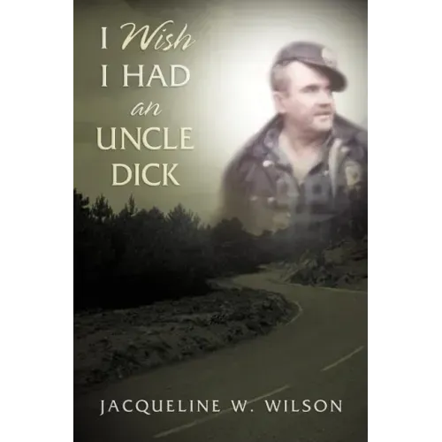 I Wish I Had An Uncle Dick