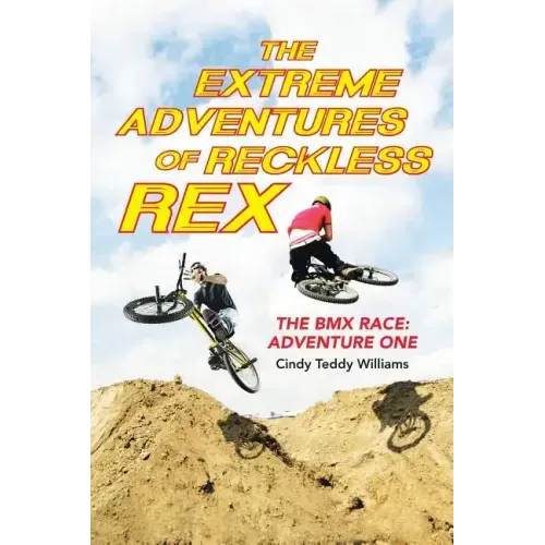 The Extreme Adventures of Reckless Rex: The BMX Race: Adventure One