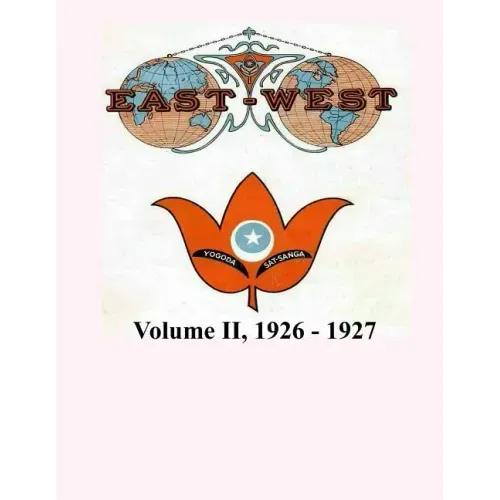 Volume II, 1926 - 1927: East-West, A New Look at Old Issues