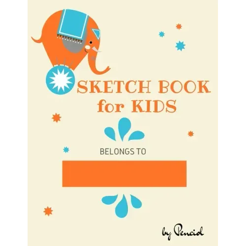 Sketch book for kids: Drawing Pad - 130 pages (8.5"x11") - Notebook for Drawing, Writing, Painting, Sketching Blank Paper for Drawing