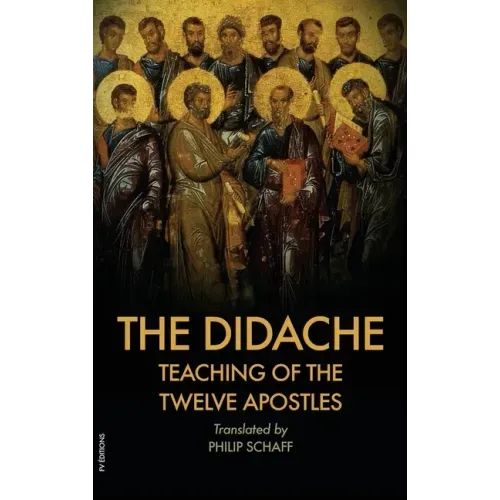The Didache: Also includes The Epistle of Barnabas