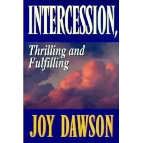 Intercession: Thrilling, Fulfilling