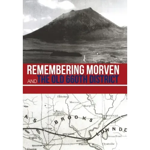 Remembering Morven and the Old 660th District
