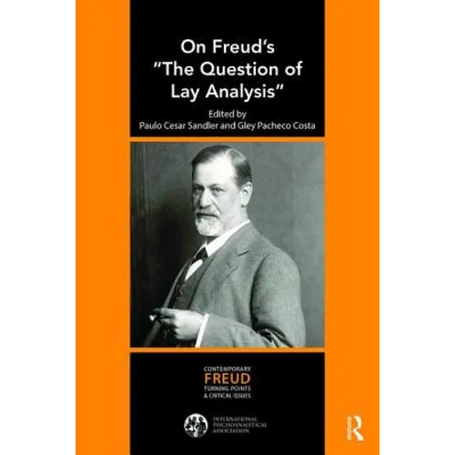 On Freud's "The Question of Lay Analysis"