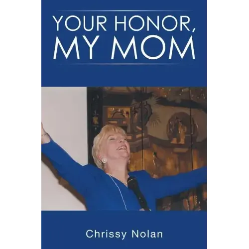 Your Honor, My Mom