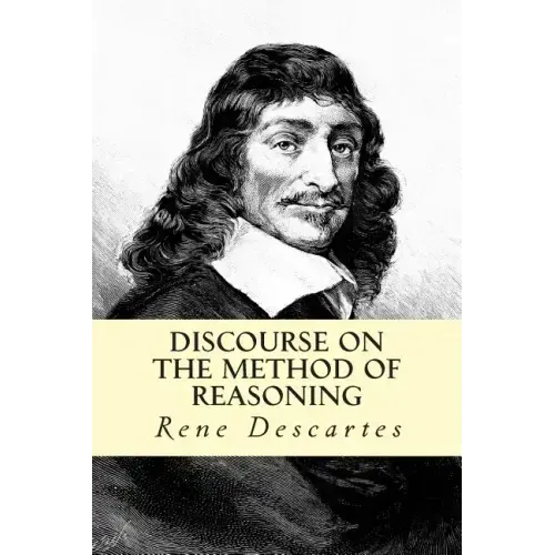 Discourse on the Method of Reasoning