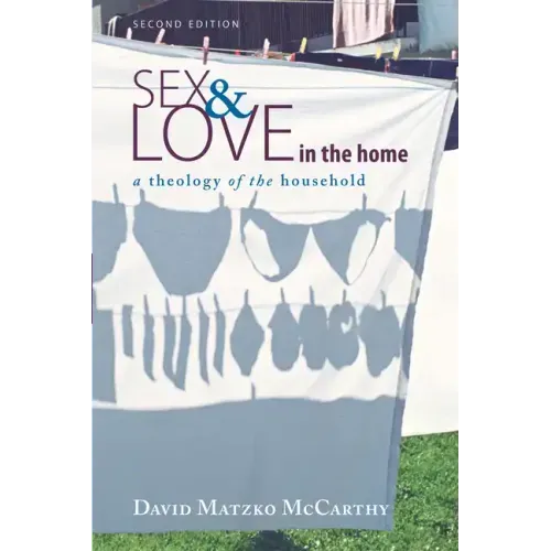 Sex and Love in the Home, Second Edition