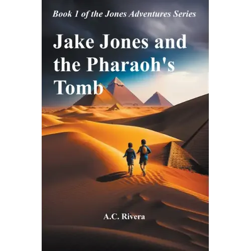 Jake Jones and the Pharaoh's Tomb