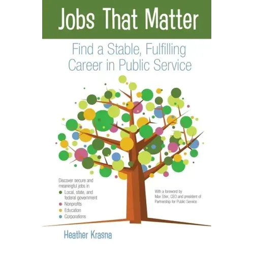 Jobs That Matter: Find a Stable, Fulfilling Career in Public Service