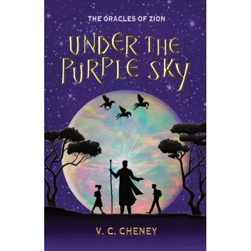 Under the Purple Sky: The Oracles of Zion