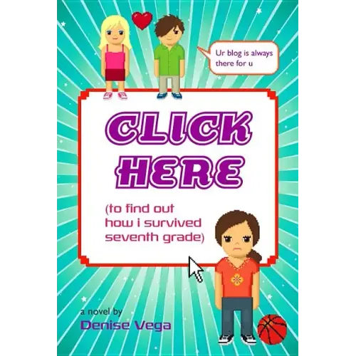 Click Here (to Find Out How I Survived Seventh Grade)