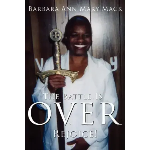 The Battle Is Over: Rejoice!