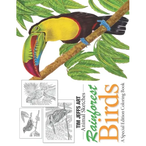 Rainforest Birds: A Special Edition Coloring Book