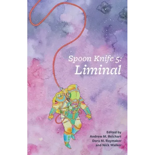 Spoon Knife 5: Liminal
