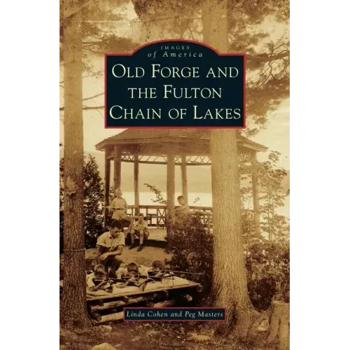Old Forge and the Fulton Chain of Lakes